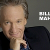Bill Maher said: 